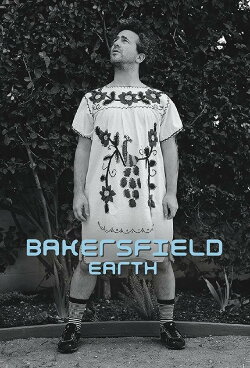 Bakersfield, Earth (2013)