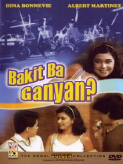 Bakit Ba Ganyan? (1981) Bakit Ba Ganyan? (1981)