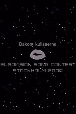 Bakom kulisserna på Eurovision Song Contest 2000 (2000) Bakom kulisserna på Eurovision Song Contest 2000 (2000)