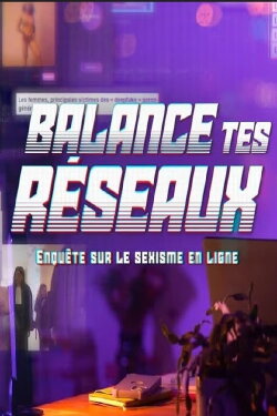 Balance tes réseaux : enquête sur le sexisme (2024) Balance tes réseaux : enquête sur le sexisme (2024)