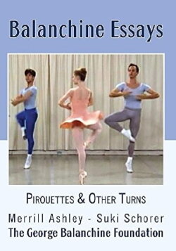 Balanchine Essays - Pirouettes and Turns (1994) Balanchine Essays - Pirouettes and Turns (1994)