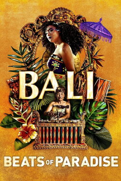 Bali: Beats of Paradise (2018) Bali: Beats of Paradise (2018)