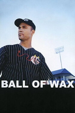 Ball of Wax (2003) Ball of Wax (2003)