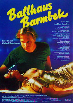 Ballhaus Barmbek - Let's Kiss and Say Goodbye (1988) Ballhaus Barmbek - Let's Kiss and Say Goodbye (1988)