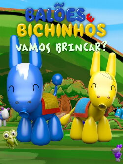 Balões e Bichinhos: Vamos Brincar? (2019) Balões e Bichinhos: Vamos Brincar? (2019)