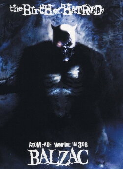 Balzac: Hatred Lies Deep Inside (2010) Balzac: Hatred Lies Deep Inside (2010)