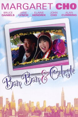 Bam Bam and Celeste (2005) Bam Bam and Celeste (2005)