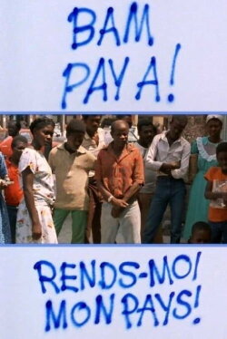 Bam Pay A! – Rends-moi mon pays! (1986) Bam Pay A! – Rends-moi mon pays! (1986)