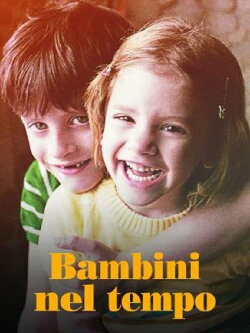 Bambini nel tempo (2015) Bambini nel tempo (2015)