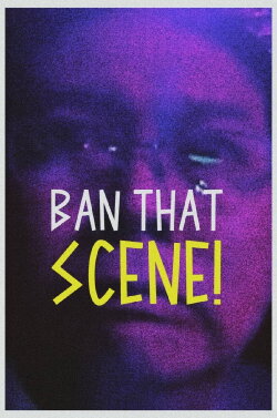 Ban That Scene! (2012)