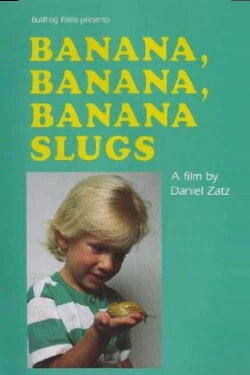 Banana, Banana, Banana Slugs! (1988) Banana, Banana, Banana Slugs! (1988)