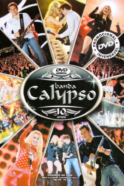 Banda Calypso: 10 Anos (2010) Banda Calypso: 10 Anos (2010)