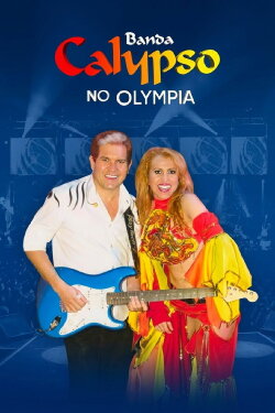 Banda Calypso: Ao Vivo No Olympia (2022)