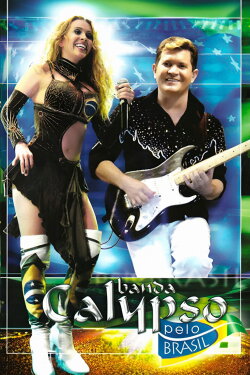 Banda Calypso: Pelo Brasil (2006) Banda Calypso: Pelo Brasil (2006)