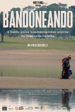 Bandoneando: A Busca Pelos Bandoneonistas Negros da Campanha Gaúcha (2022)