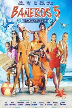 Bañeros 5: Lentos y cargosos (2018) Bañeros 5: Lentos y cargosos (2018)