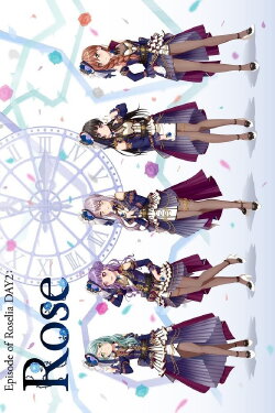 BanG Dream! Episode of Roselia Day 2: Rose (2022) BanG Dream! Episode of Roselia Day 2: Rose (2022)