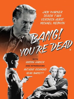 Bang! You're Dead (1954) Bang! You're Dead (1954)