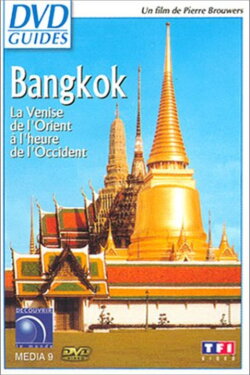 Bangkok la Venise de l'Orient à l'heure de l'Occident (2012)