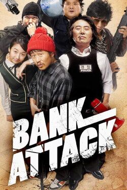 Bank Attack (2007) Bank Attack (2007)