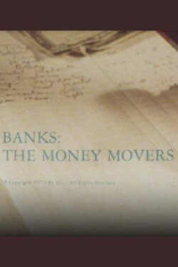 Banks: The Money Movers (1977) Banks: The Money Movers (1977)