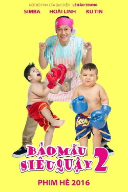 Bảo mẫu siêu quậy 2 (2016) Bảo mẫu siêu quậy 2 (2016)