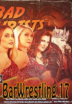 Bar Wrestling 17 Not Bad For Tourists (2018) Bar Wrestling 17 Not Bad For Tourists (2018)