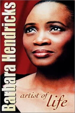 Barbara Hendricks: Artist of Life (2001) Barbara Hendricks: Artist of Life (2001)