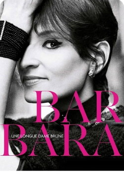 Barbara - Une longue dame brune (2004) Barbara - Une longue dame brune (2004)