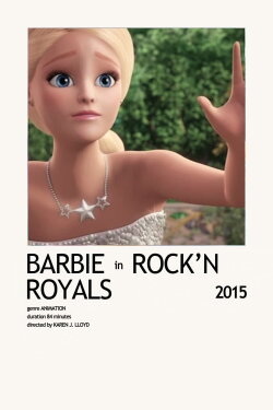 Barbie in Rock 'N Royals (2015) Barbie in Rock 'N Royals (2015)