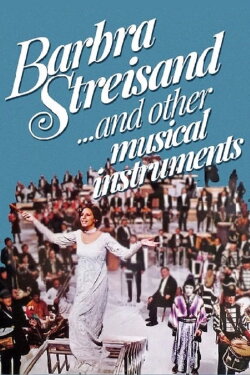 Barbra Streisand... and Other Musical Instruments (1973) Barbra Streisand... and Other Musical Instruments (1973)
