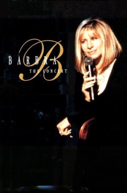 Barbra: The Concert (1994) Barbra: The Concert (1994)
