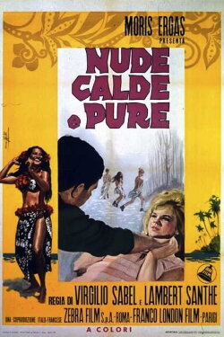 Bare, Hot and Pure (1965) Bare, Hot and Pure (1965)