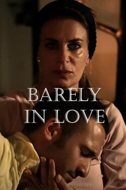 Barely in Love (2013) Barely in Love (2013)