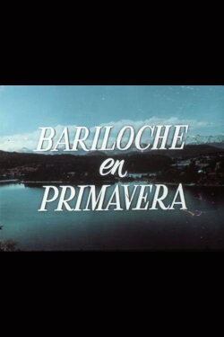 Bariloche en primavera (1954) Bariloche en primavera (1954)