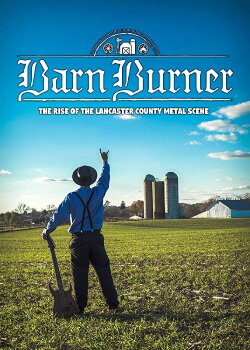 Barn Burner: The Rise of the Lancaster County Metal Scene (2018) Barn Burner: The Rise of the Lancaster County Metal Scene (2018)