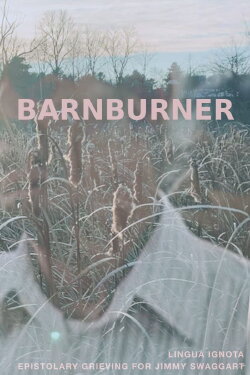 BARNBURNER (2021) BARNBURNER (2021)