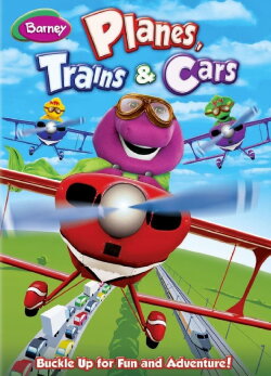 Barney: Planes, Trains & Cars (2012) Barney: Planes, Trains & Cars (2012)