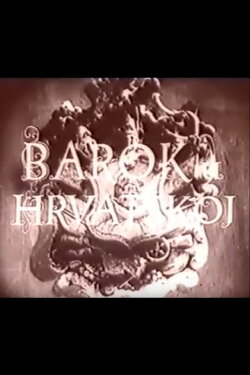 Baroque in Croatia (1942) Baroque in Croatia (1942)