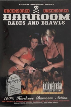 Barroom Babes & Brawls (2003) Barroom Babes & Brawls (2003)