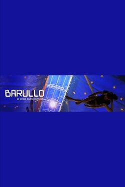 Barullo, el circo como familia (2012) Barullo, el circo como familia (2012)