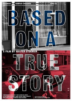 Based on a True Story (2004) Based on a True Story (2004)