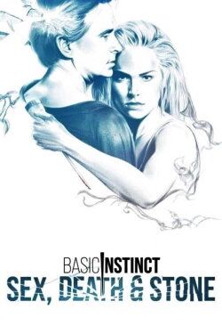 Basic Instinct: Sex, Death & Stone (2020) Basic Instinct: Sex, Death & Stone (2020)