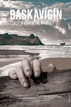 Baskavígin: The Slaying of the Basque Whalers (2016) Baskavígin: The Slaying of the Basque Whalers (2016)