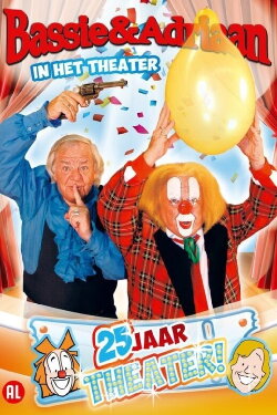 Bassie & Adriaan: In het Theater - 25 Jaar Theater (2003) Bassie & Adriaan: In het Theater - 25 Jaar Theater (2003)