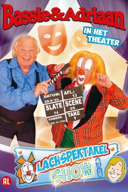 Bassie & Adriaan: In het Theater - Lachspektakelshow (2005) Bassie & Adriaan: In het Theater - Lachspektakelshow (2005)