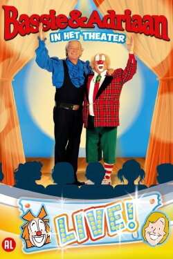 Bassie & Adriaan: In het Theater - LIVE! (2002) Bassie & Adriaan: In het Theater - LIVE! (2002)