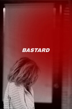 Bastard (2010) Bastard (2010)
