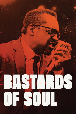 Bastards of Soul (2024) Bastards of Soul (2024)