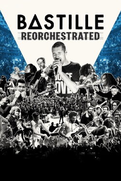 Bastille ReOrchestrated (2021) Bastille ReOrchestrated (2021)